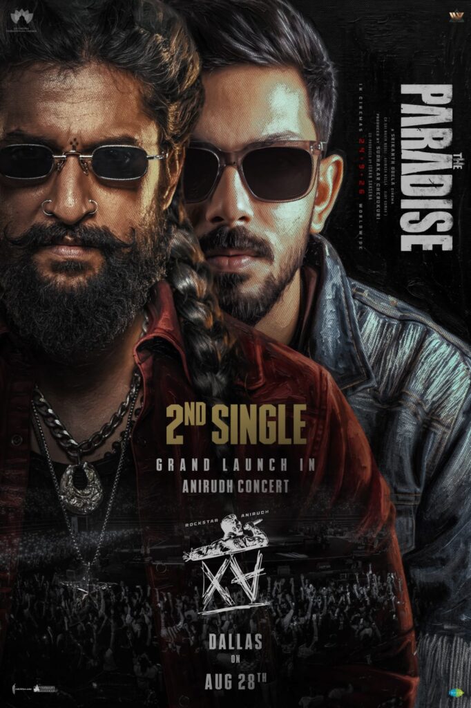 WhatsApp-Image-2026-08-28-at-5.27.22-PM-682x1024 ‘द पैराडाइज’ के दूसरे सिंगल का होगा ग्रैंड लाइव लॉन्च, 28 अगस्त को अनिरुद्ध के डलास कॉन्सर्ट में पहुंचेंगे नानी